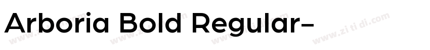 Arboria Bold Regular字体转换